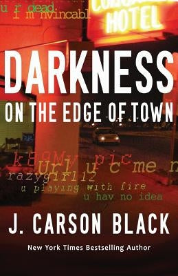 Darkness on the Edge of Town by Black, J. Carson