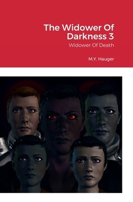 The Widower Of Darkness 3: Widower Of Death by Hauger, M. Y.