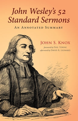 John Wesley's 52 Standard Sermons by Knox, John S.