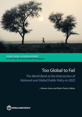Too Global To Fail by J. Warren, Evans