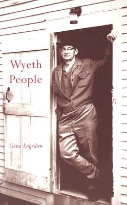 Wyeth People by Logsdon, Gene