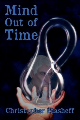 Mind Out of Time by Stasheff, Christopher