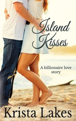 Island Kisses by Lakes, Krista