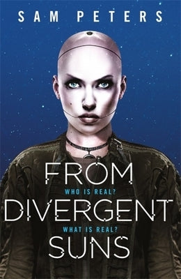 From Divergent Suns: Book 3 by Peters, Sam