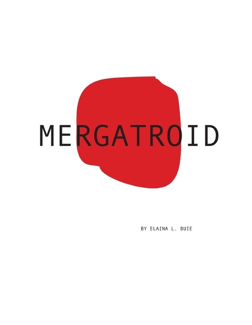 Mergatroid by Buie, Elaina