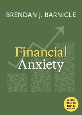 Financial Anxiety by Barnicle, Brendan J.