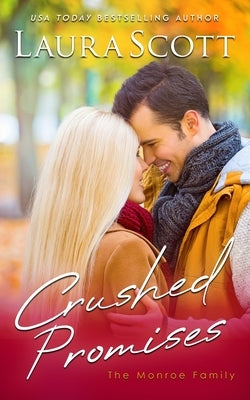 Crushed Promises by Scott, Laura