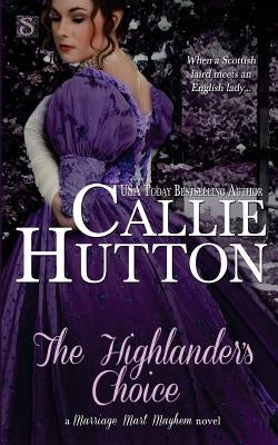 The Highlander's Choice by Hutton, Callie