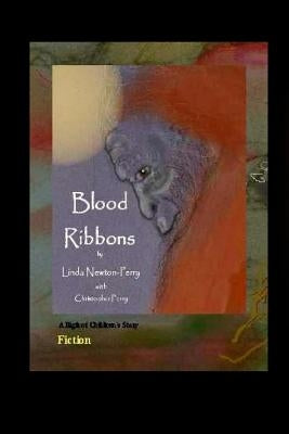 Blood Ribbons by Perry, Linda