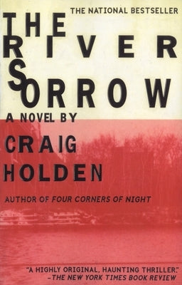 The River Sorrow by Holden, Craig