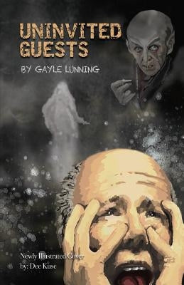 Uninvited Guests by Lunning, Gayle