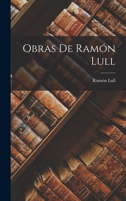 Obras de Ram Lull by Lull, Ram
