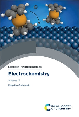 Electrochemistry: Volume 17 by Banks, Craig