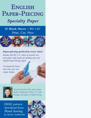 English Paper-Piecing Specialty Paper: 25 Blank Sheets, 8.5" X 11"; Print, Cut, Piece by Goldsmith, Becky