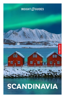 Insight Guides Scandinavia: Travel Guide with eBook by Insight Guides