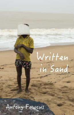 Written in Sand by Fawcus, Antony