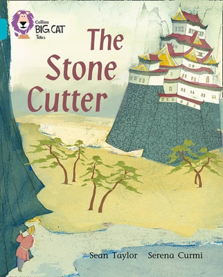 The Stone Cutter: Band 07/Turquoise by Taylor, Sean