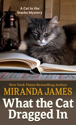 What the Cat Dragged in by James, Miranda