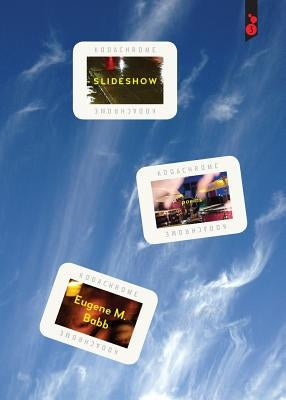 Slideshow: poems by Babb, Eugene M.