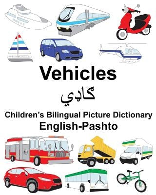 English-Pashto Vehicles Children's Bilingual Picture Dictionary by Carlson, Suzanne