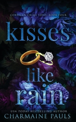 Kisses Like Rain by Pauls, Charmaine