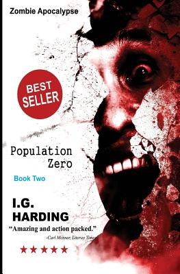 Zombie Apocalypse: Population Zero [Zombie Apocalypse Books] by Harding, I. G.