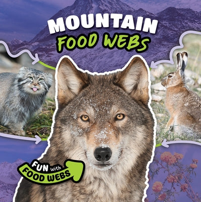 Mountain Food Webs by Mather, Charis