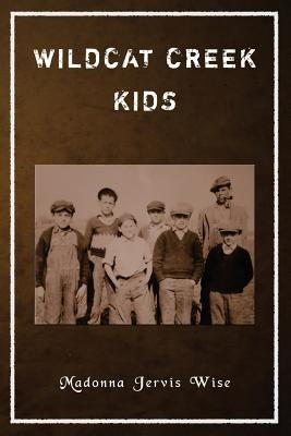 Wildcat Creek Kids by Wise, Madonna Jervis