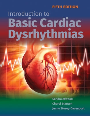 Introduction to Basic Cardiac Dysrhythmias by Atwood, Sandra