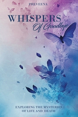 Whispers Of Goodbye by Hill, Preveena