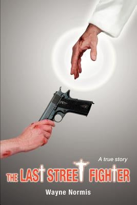 The Last Street Fighter by Normis, Wayne