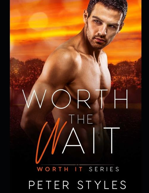 Worth The Wait by Styles, Peter
