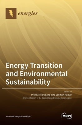 Energy Transition and Environmental Sustainability by Pearce, Prafula