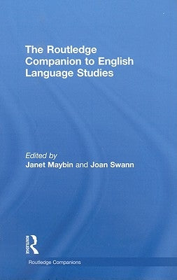 The Routledge Companion to English Language Studies by Maybin, Janet