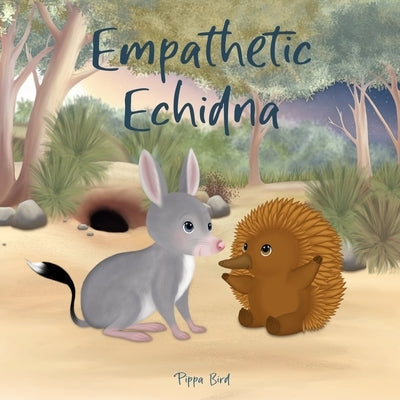 Empathetic Echidna by Bird, Pippa