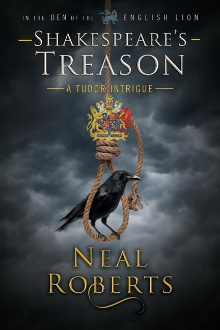 Shakespeare's Treason by Roberts, Neal