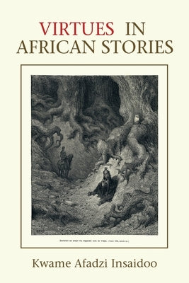 Virtues in African Stories by Insaidoo, Kwame Afadzi