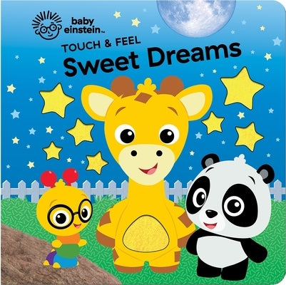 Baby Einstein: Touch & Feel Sweet Dreams by Pi Kids