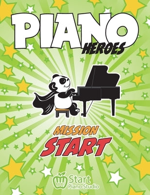 Piano Heroes: Mission Start by Komisarenko, Eugene