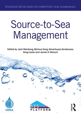 Source-to-Sea Management by Weinberg, Josh
