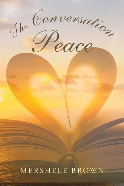 The Conversation Peace by Brown, Mershele