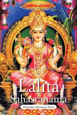 Lalita Sahasranama by Misra, Munindra (Munnan)