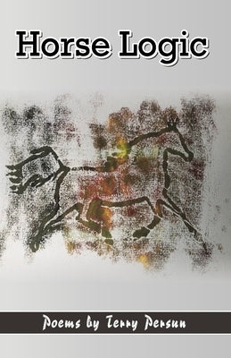 Horse Logic by Persun, Terry