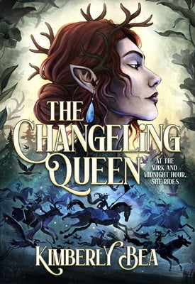 The Changeling Queen by Bea, Kimberly