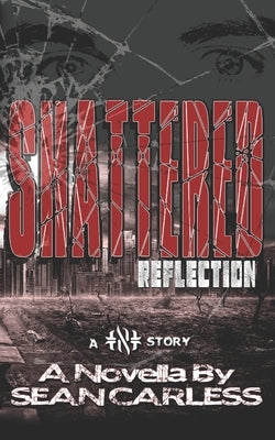 Shattered Reflection by Carless, Sean