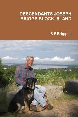 Descendants Joseph Briggs Block Island by Briggs LL, S. F.