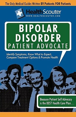 Healthscouter Bipolar Disorder: Bipolar Disorder Symptoms: Symptoms of Bipolar Disorder by Robinson, Katrina