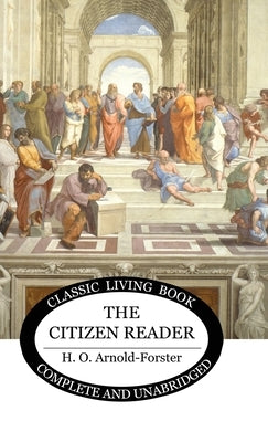 The Citizen Reader by Arnold-Forster, H. O.