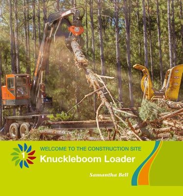 Knuckleboom Loader by Bell, Samantha