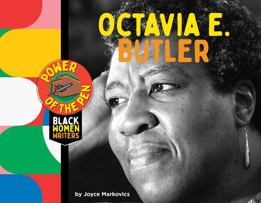 Octavia E. Butler by Markovics, Joyce
